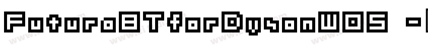 FuturaBTforDysonW05 字体转换